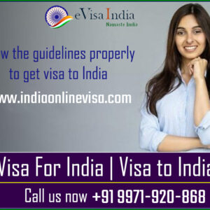 Follow the guidelines properly to get visa to India