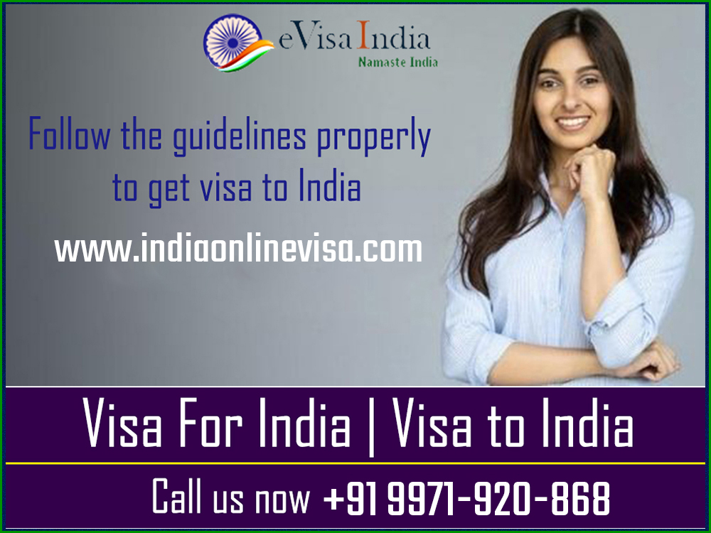 Read more about the article Follow the guidelines properly to get visa to India