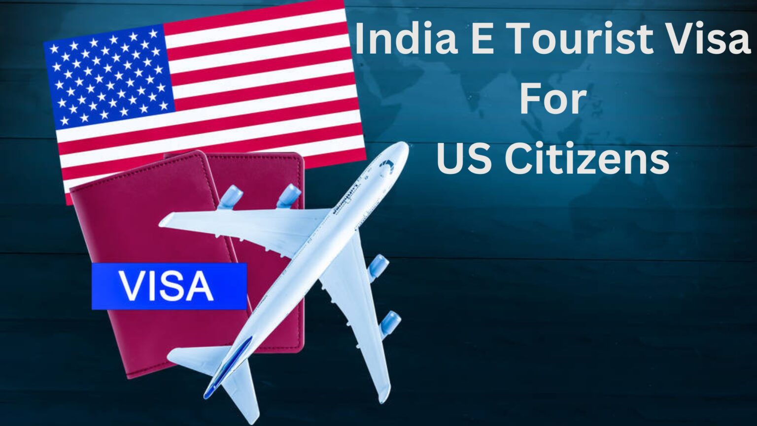How to Get India E Tourist Visa For US Citizens