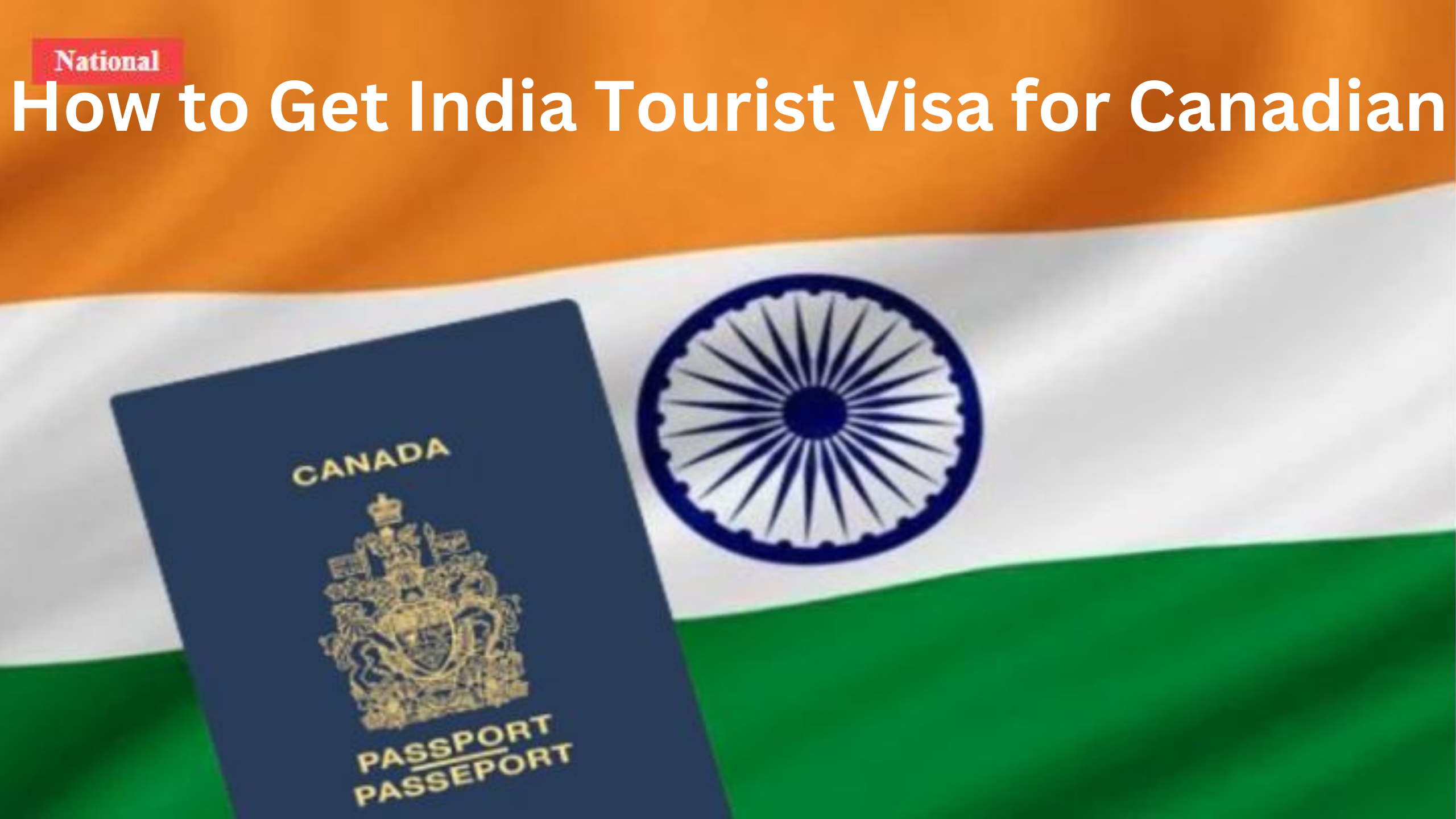 You are currently viewing How to Get India Tourist Visa for Canadian