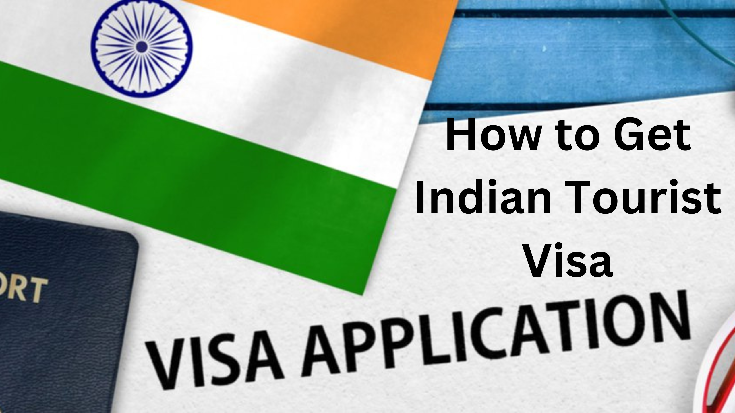 How to Get Indian Tourist Visa