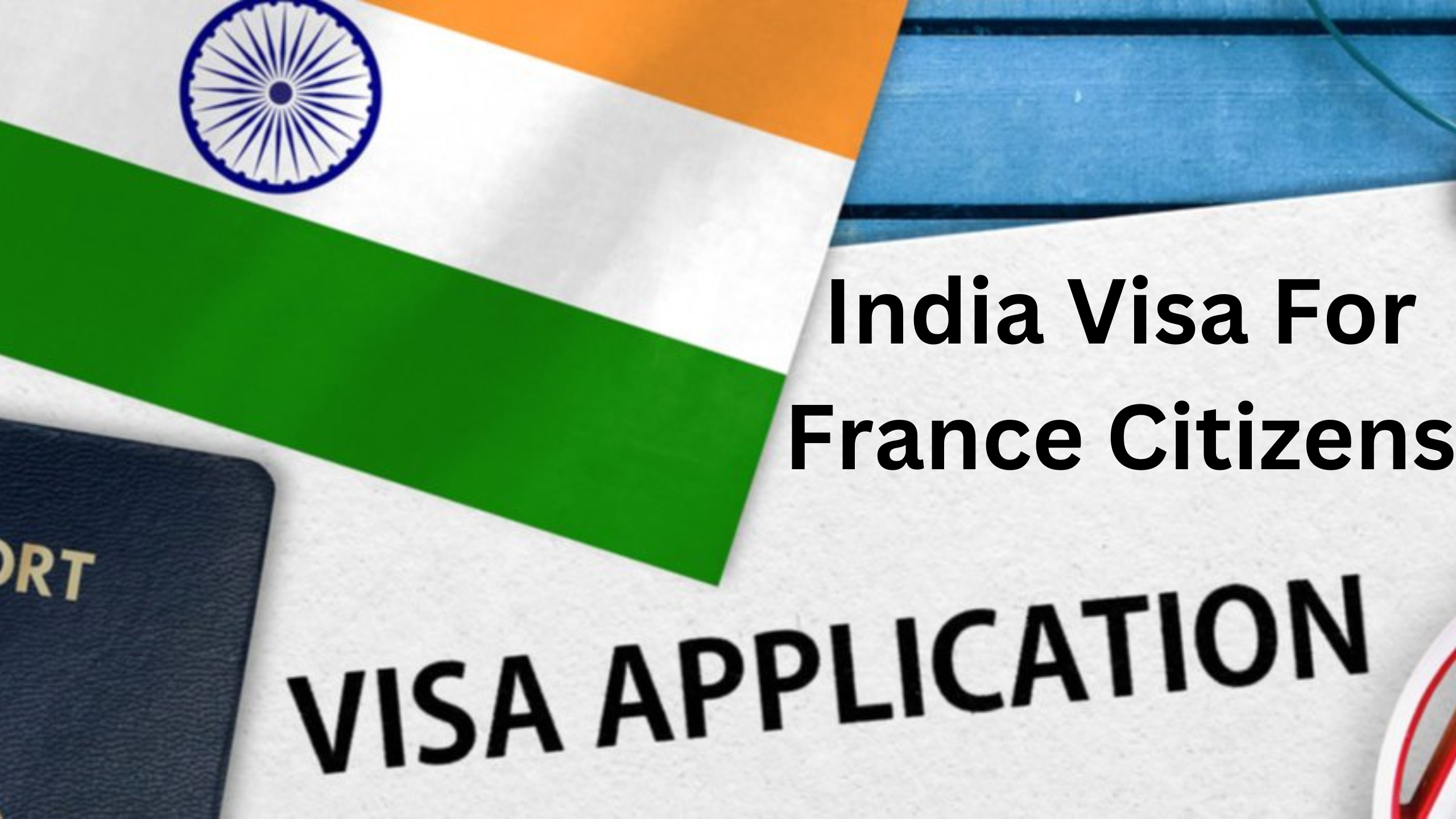 You are currently viewing India Visa For France Citizens