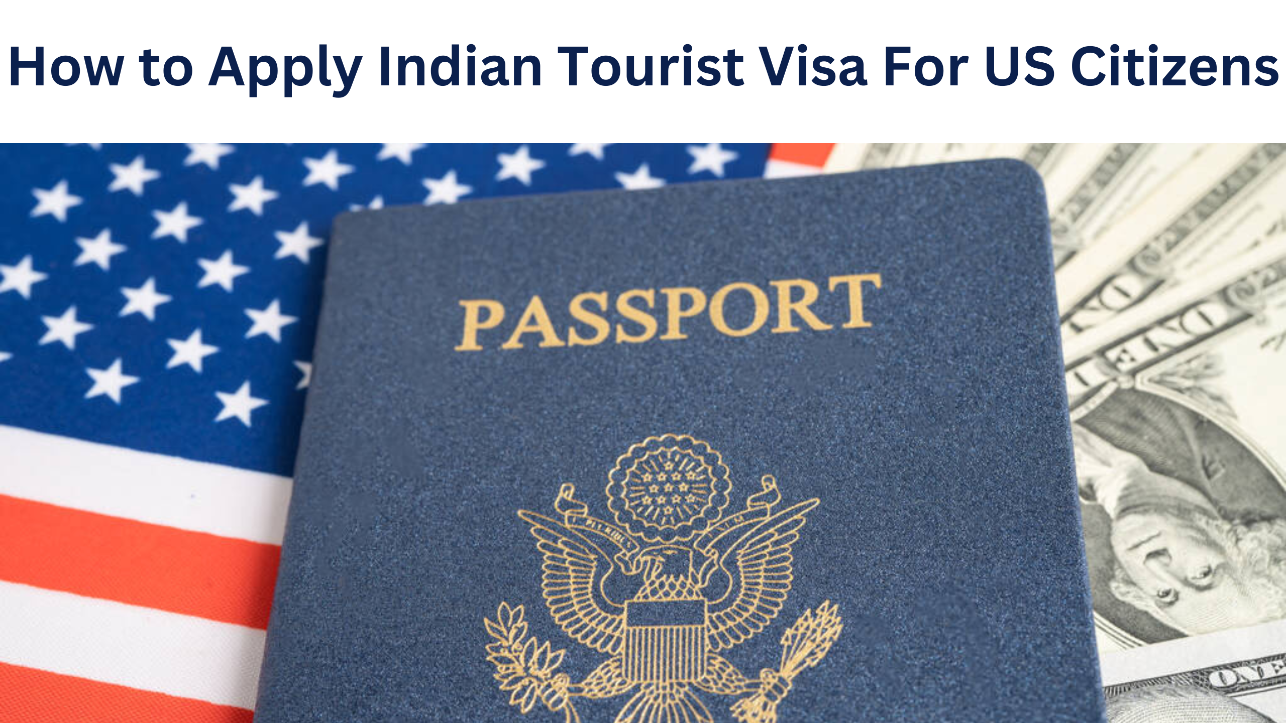 How to Apply Indian Tourist Visa For US Citizens